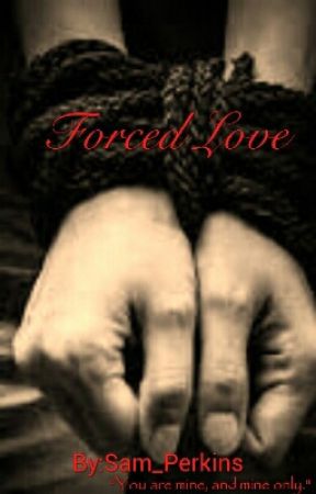 Forced Love by American_Idiot_24