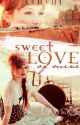 Sweet Love of Mine by Ashful