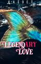 Legendary Love by KaedeT