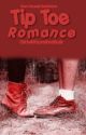 Tip Toe Romance (A Dan Howell/Danisnotonfire Fan Fiction) by yesitsnatural