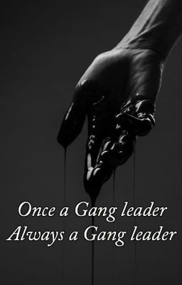 Once a Gang leader Always a Gang leader cover