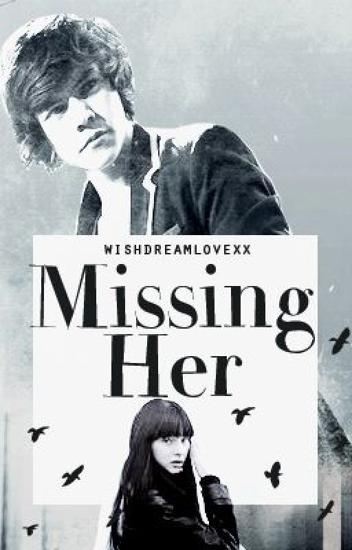 Missing Her (Harry Styles Short Story) by wishdreamlovexx