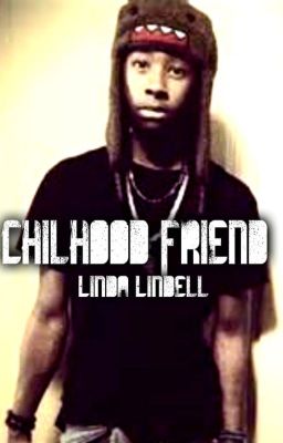 Childhood Friend (Mindless Behavior story)Under contruction cover