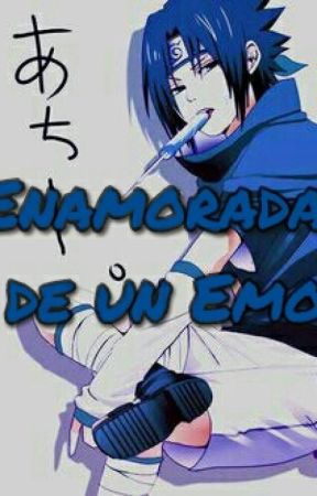 Enamorada De Un Emo (Sasuke Y Tn) by elianeth280716