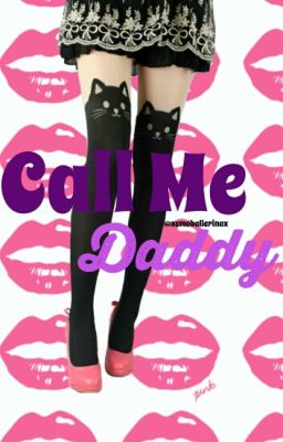 Call Me Daddy {COMPLETED} cover