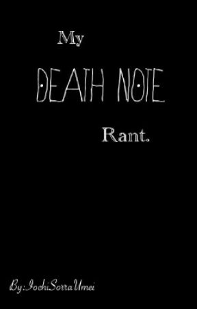 My Death note rant. by IochiSorraUmei