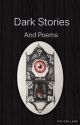 Dark Stories And Poems by PurpleSparkles614