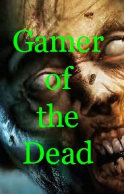 Gamer of the Dead cover