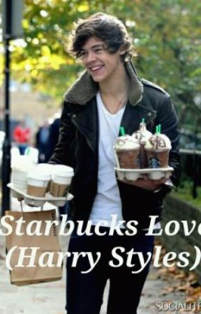 Starbucks Love (Harry Styles) by Kenzielillie01