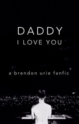 Daddy, I Love You [Brendon Urie] cover