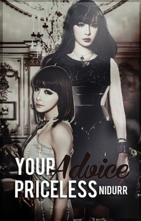 Your Priceless Advice || Park Bom ✓ by Nidurr