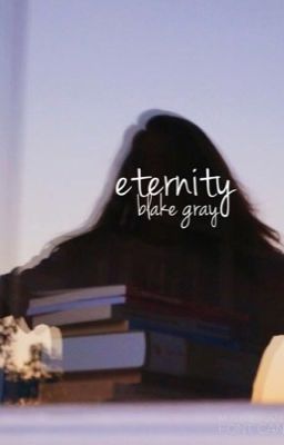 eternity || blake gray  cover