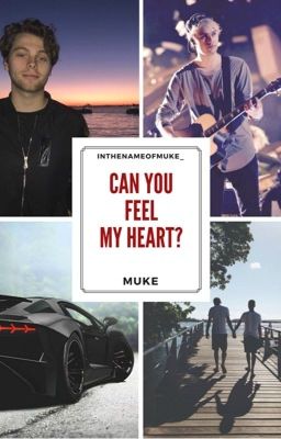 Can you feel my heart? ❁  MUKE cover