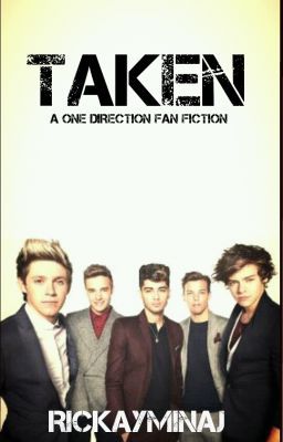 Taken (One Direction Fanfic) © cover