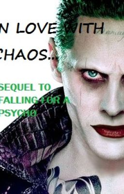 In Love With Chaos (Sequel to Falling for a psycho Joker) cover