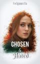 Chosen & Hated (HP) {Book 2 of the Wild & Free Series} by twigssmile