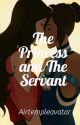 The Princess and The Servant  by Airtempleavatar