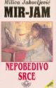 Milica Jakovljevic Mir-Jam: Nepobediovo Srce by stare-knjige