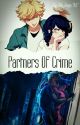 Partners Of Crime [Concluído] by My_Shipp_MC