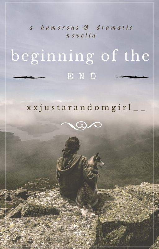 Beginning of the End by xxjustarandomgirl__