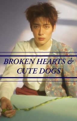 BROKEN HEARTS & CUTE DOGS cover