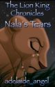 The Lion King Chronicles: Nala's Tears {Editing} by adelaide_angel