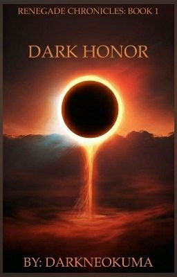 Renegade Chronicles Book 1: Dark Honor cover