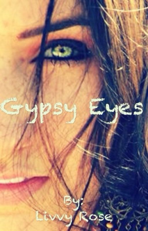 Gypsy Eyes by SinclairRose