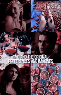 Tvd and The Originals preferences and imagines cover