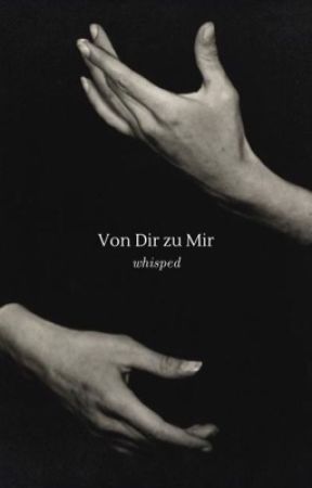 Von Dir zu Mir by whisped