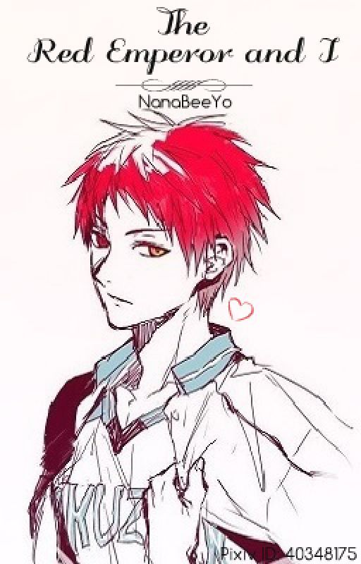 The Red Emperor and I [Akashi Seijuro FanFiction] by DienQuin