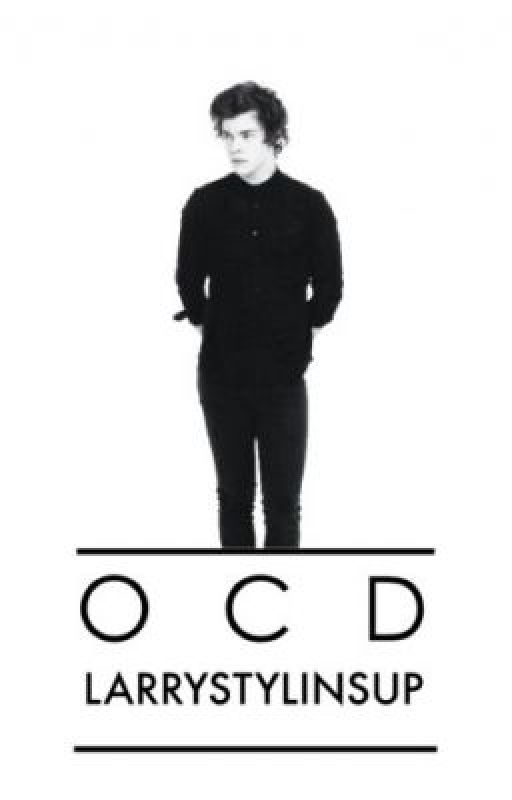 OCD ➳ Larry Stylinson by LarryStylinSup