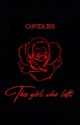 THE GIRL WHO LEFT⇉S.MINTER✔️ by cupidlies