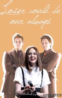 Loser could be our always || Fred Weasley fanfic cover