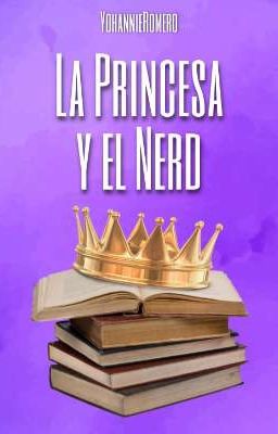 La Princesa y El Nerd cover