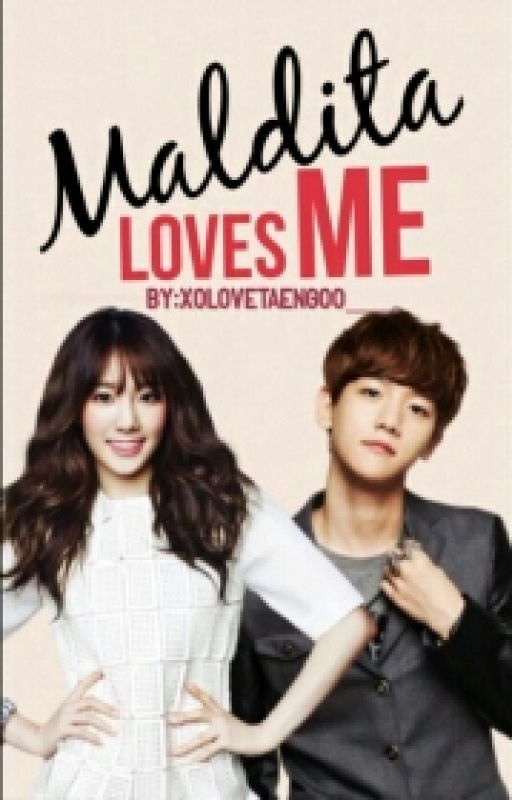 √ Maldita Loves Me (Book 1) by pinkyjellyjilli