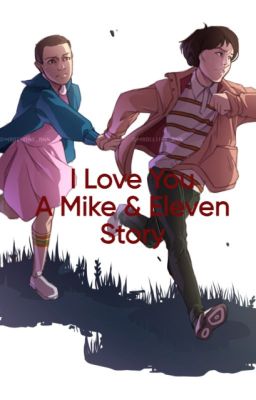 I love you! (Eleven & Mike) cover