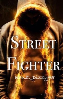 The Street Fighter (#Wattys2014) cover