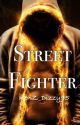 The Street Fighter (#Wattys2014) by KenZ_Dizzy95