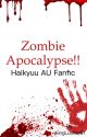 Zombie Apocalypse!! Haikyuu AU Fanfic by sirita_3