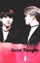 Secret Thoughts (Yoonmin) [#wattys2017] by PottorffValdez