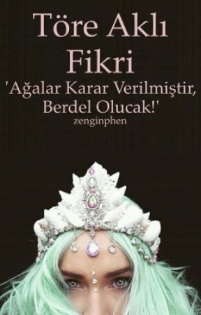 Töre Aklı Fikri by zenginphen