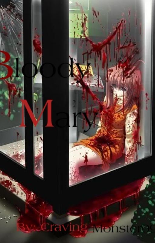 Bloody Mary by Craving_Monster09