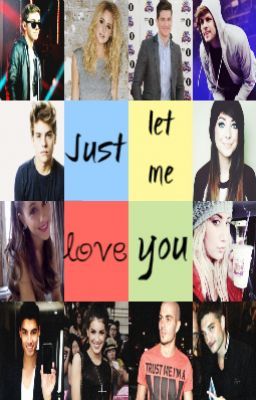 Just Let Me Love You (The Wanted fanfic) cover