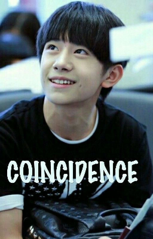 Coincidence (TfBoys×readers FANFIC) by SeafooodLover