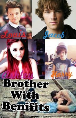 Brother With Benifits (A One Direction completed and edited fanfic) cover