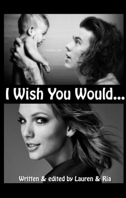 I Wish You Would - A Haylor Fanfic cover