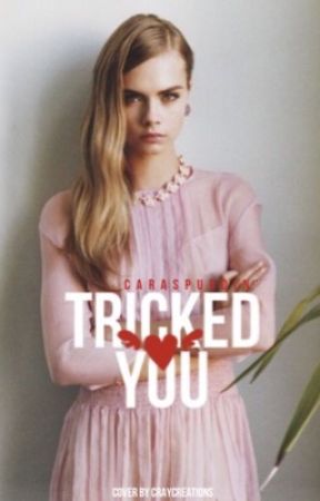 Tricked You (c.d. fan fiction) by 5thSecsOfJano