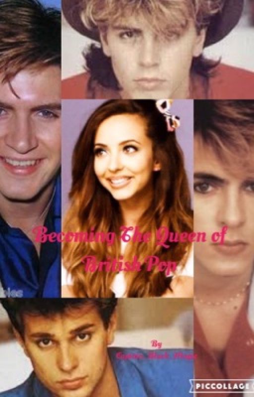 Becoming the Queen of British Pop (A Duran Duran Story) {Discontinued} by Broadway_Queen07