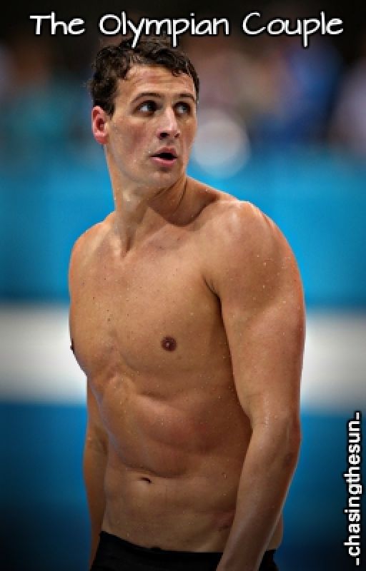 The Olympian Couple (A Ryan Lochte Fan Fic) by _chasingthesun_